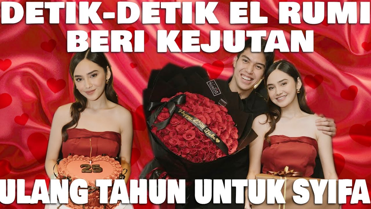 ULANG TAHUN KE 25, SYIFA HADJU DAPAT 2 KADO MEWAH DARI EL RUMI