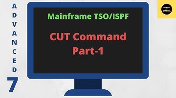 Cut command Part1 in TSO/ISPF - Mainframe TSO/ISPF Advance Tutorial - Part 7
