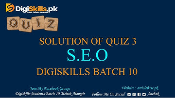 Digiskills: SEO Quiz 3 Solution Batch 10 2021 || SEO Quiz 3 || Batch 10