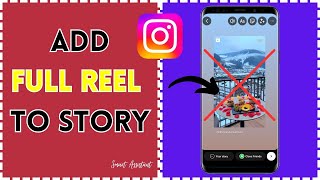 How to Add Full Reel to Instagram Story!?? [Quick and Easy] 2024