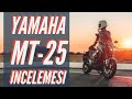 2020 Yamaha MT-25 İNCELEMESİ / R25'TEN İYİ Mİ ?/ESKİSİNDEN İYİ Mİ ? /SÜRÜŞÜ, KULLANIMI NASIL ?