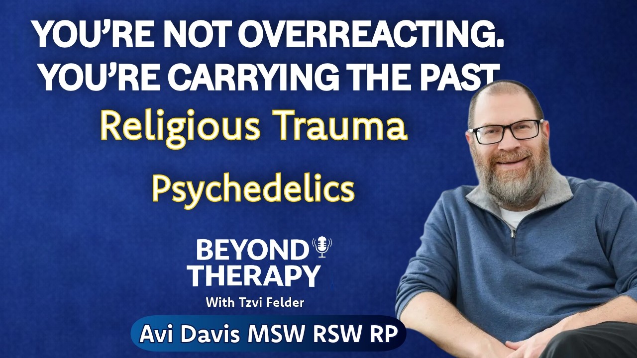 You’re Not Overreacting. You’re Carrying the Past | Psychedelics and Trauma with Avi Davis