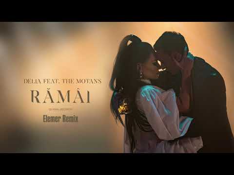 Delia feat. The Motans - Ramai | Elemer Remix