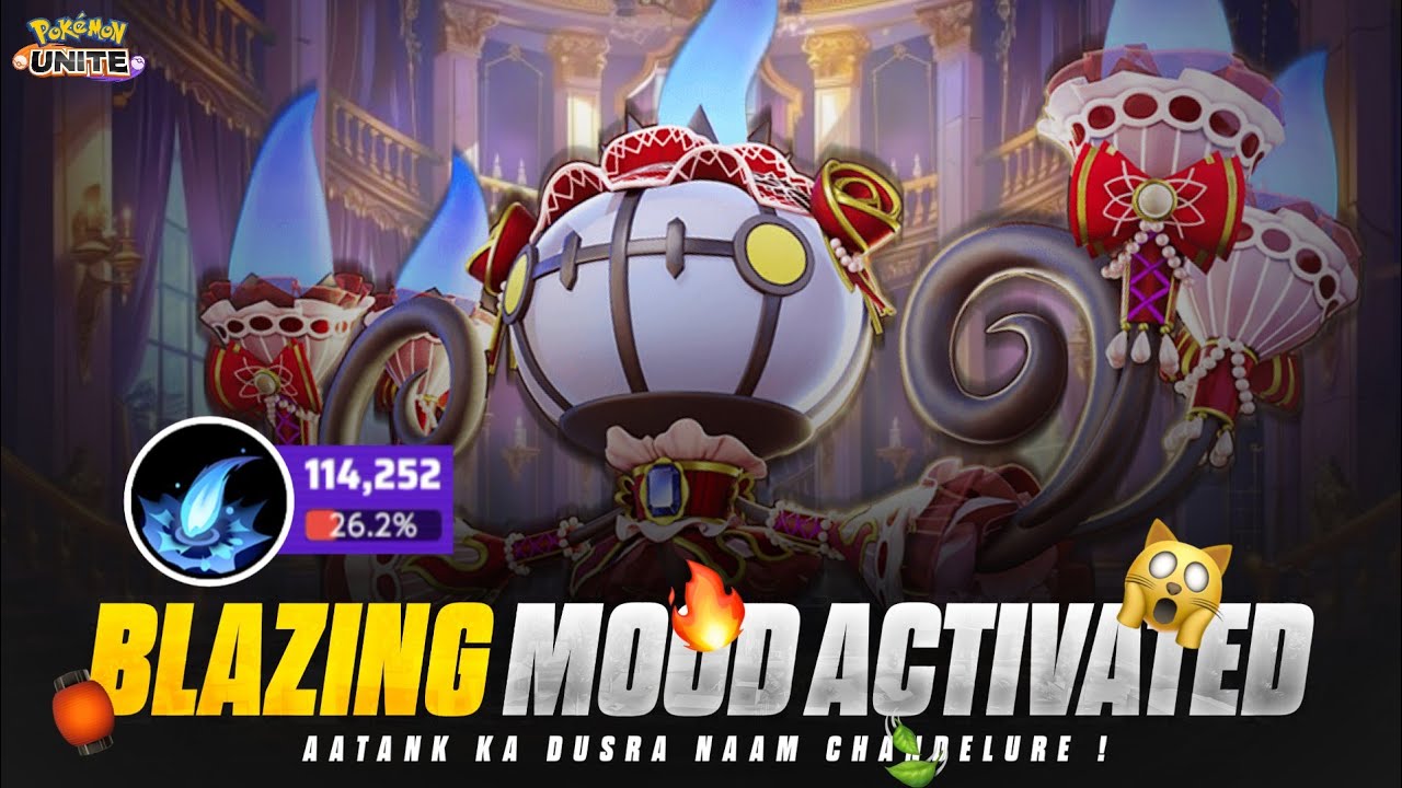 BURNING TOO BRIGHT | CHANDELURE UNSTOPPABLE BUILD IN POKÉMON UNITE | 