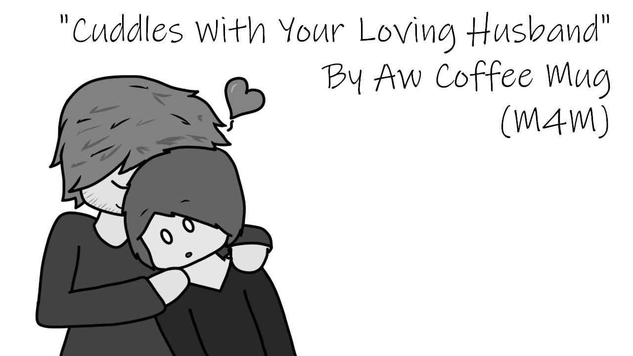 [M4M] Объятия с вашим любящим мужем [Здоровое] [Обратный выпуск] [Утверждения] [Утешение]