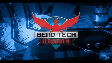 Bend-Tech 7x: Assembly to Dragon Machine