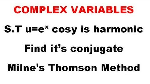 S.T u=e^x.cosy is harmonic. Find conjugate V n analytic function