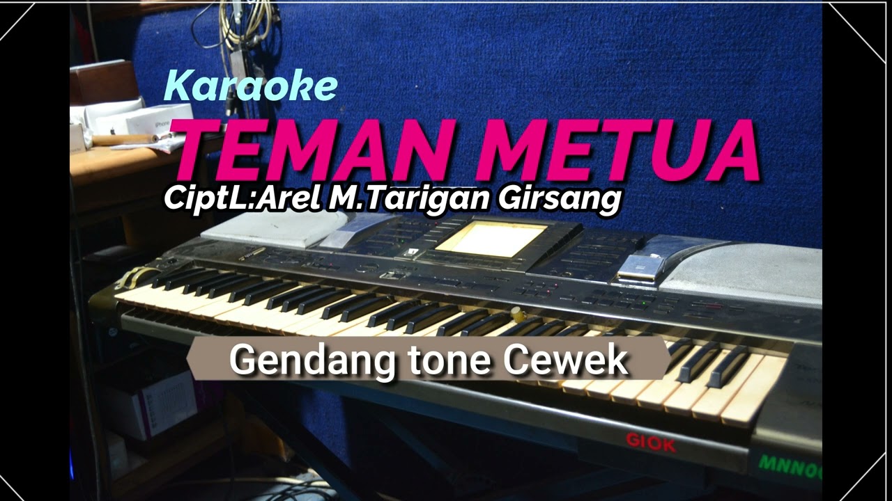 TEMAN METUA - Gendang - Tone cewek Karaoke