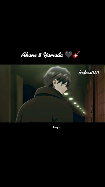 Akane & Yamada 🖤🎸