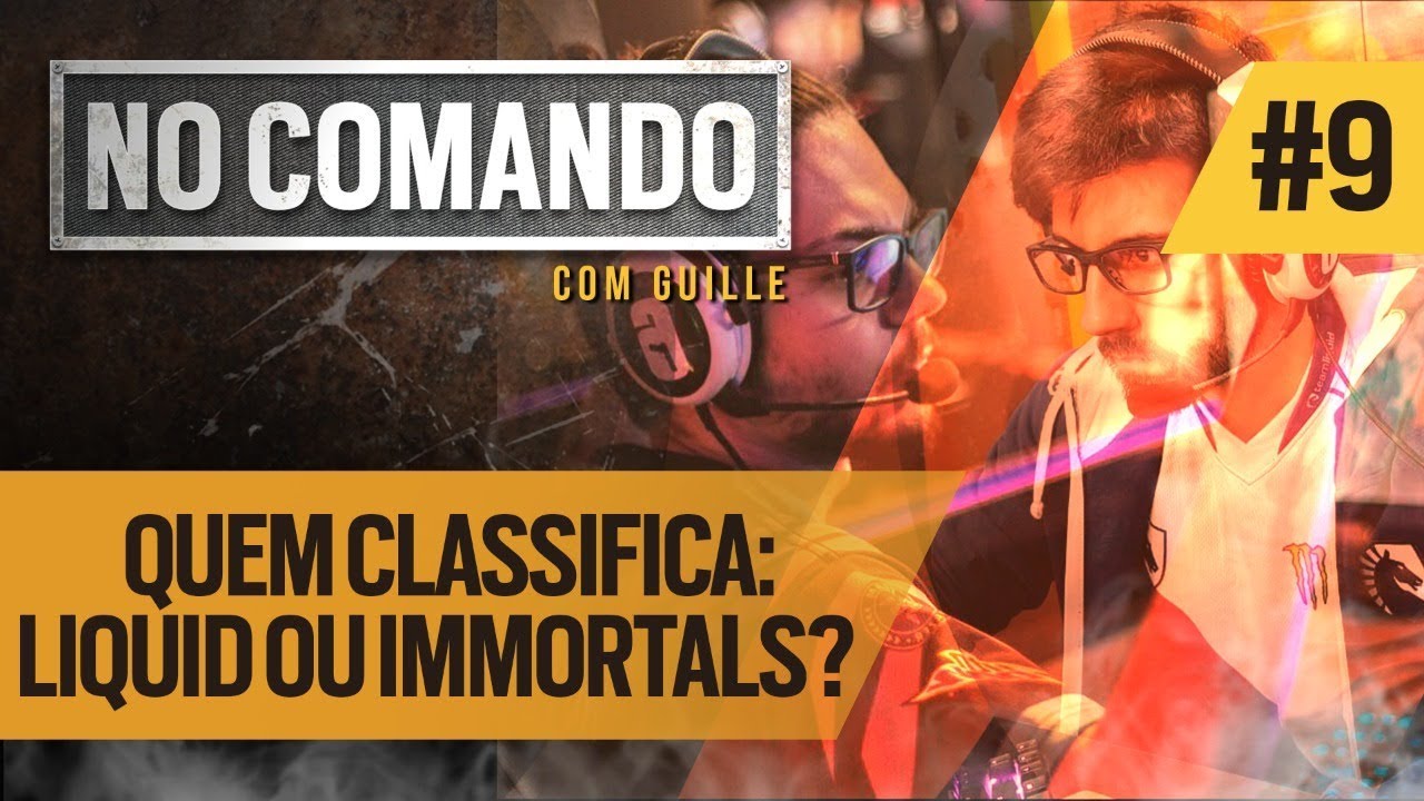 QUEM CLASSIFICA: LIQUID OU IMMORTALS? | NO COMANDO #9 jogos friv