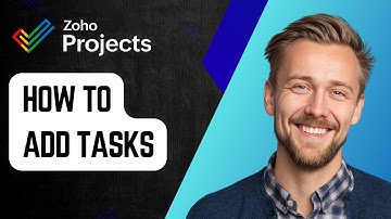 How to Add Tasks in Zoho Projects [2025 Guide]