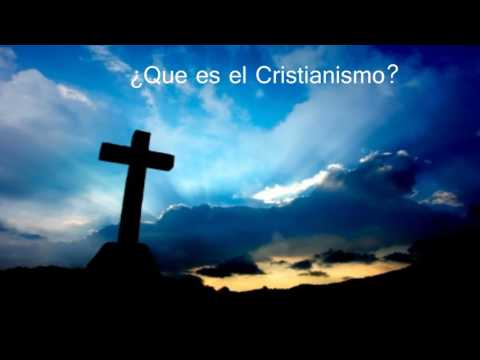 ¿Que es el cristianismo?