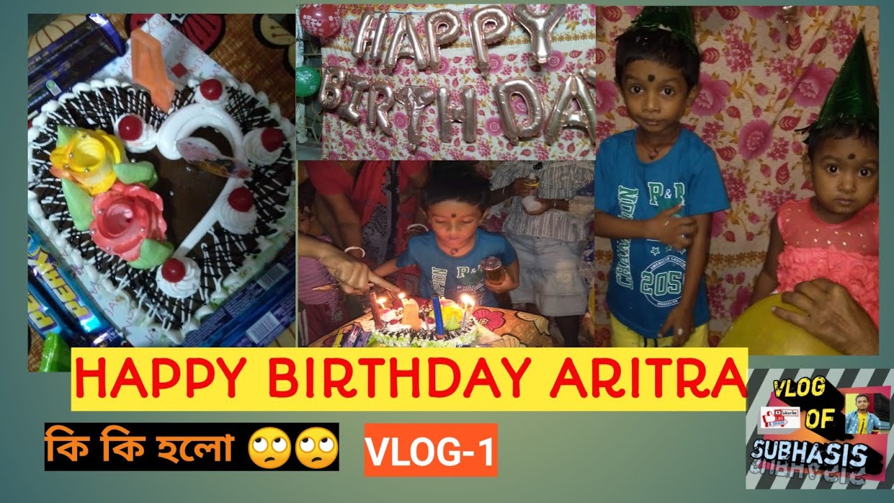 Happy Birthday Vlog. Happy Birthday To You Aritra.  . 