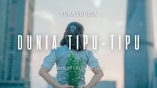 YURA YUNITA - DUNIA TIPU - TIPU | DELLA FIRDATIA