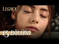 Emanet 13. Bölüm | Legacy Episode 13