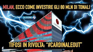 ?  TONALI SE NE VA, ESPLODE LA RABBIA DEI MILANISTI: COME INVESTIRE 80 MLN SUL MERCATO?   