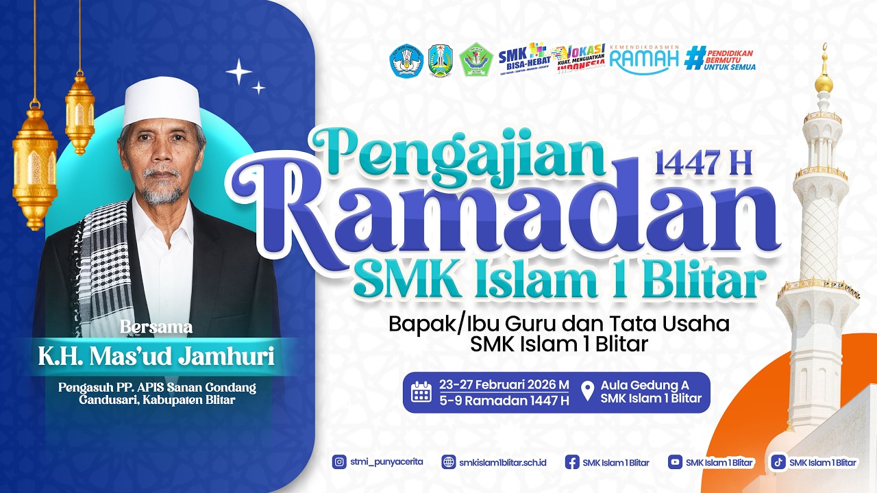🔴 LIVE | Hari ke 2 | Pengajian Ramadan 1447 H. | Bersama KH. Mas'ud Jamhuri | SMK Islam 1 Blitar