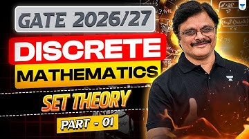 GATE 2026/27 🚀 Discrete Mathematics | Set Theory (Lecture 01) | Sridhar Sir