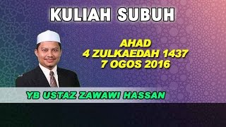 07Ogos16 Kuliah Subuh Yb Ustaz Zawawi Hassan - Kantung Zakat Kosong