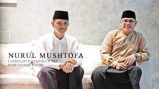 NURUL MUSTHOFA / ust fadhilah hasraira & ust moh fahmi #sholawatmerdu #sholawatnabi  #perjuangan