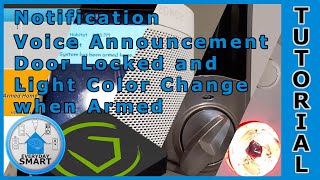 Notification, Voice Announcement, Door Locked and Light Color Change when Armed-Hubitat Automation