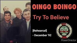 Try To Believe (Rehearsal) - Oingo Boingo | December 1992