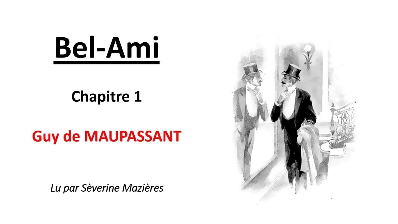 Bel Ami De Maupassant Livre www.youtube.com