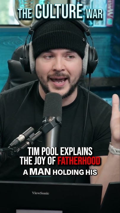 Tim Pool Explains The Joy Of FATHERHOOD - YouTube
