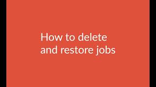 Deleting and Restoring Jobs in Okappy