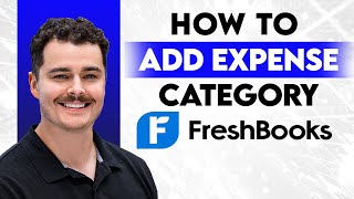 How To Add An Expense Category On Freshbooks [2026 Guide]