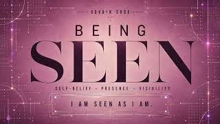 Full BEING SEEN ✦ The POWERFUL State of Unshakable Self-Belief, Radiant Presence & Effortless Visibility News