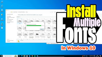 How to Install Multiple Fonts at Once in Windows 10 PC or Laptop