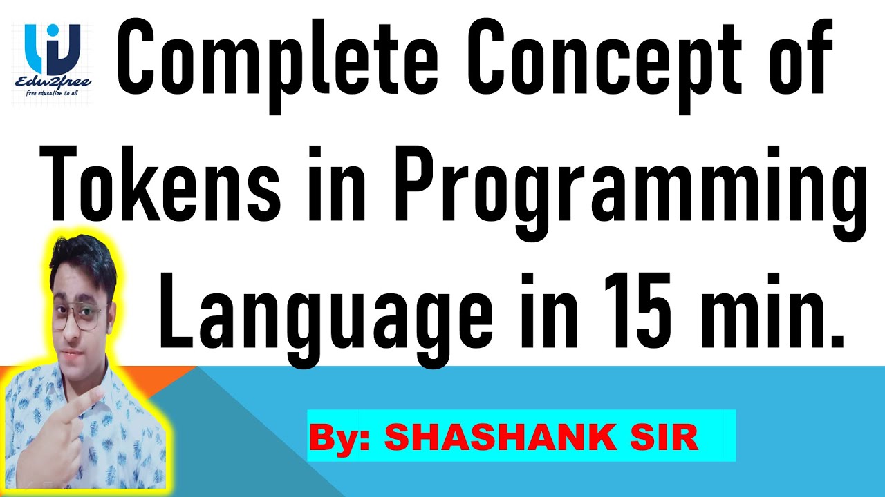 #Tokens || #Literals || #Operators || #Identifiers || #Basic Concept of All Programming language