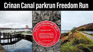 Running the Gorgeous Crinan Canal parkrun as a Freedom Run