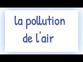 تعبير حول تلوث الهواء باللغة الفرنسية La Pollution De L Air