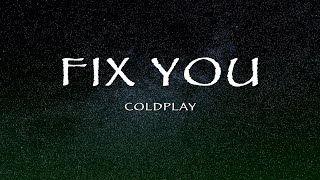 Coldplay - Fix Yous