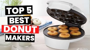 Best Donut Makers 2025 - (Watch Before You Purchase)