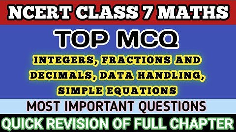 Best MCQ Class 7 Integers, Fractions and decimals, Data handling, Simple equations // Class 7 Maths