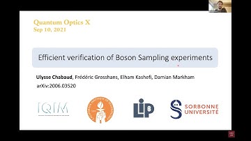 Ulysse Chabaud "Efficient verification of Boson Sampling experiments"