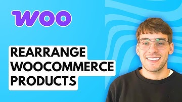 How to Rearrange WooCommerce Products [2025 Guide]