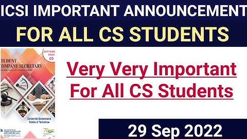 ICSI IMPORTANT ANNOUNCEMENT FOR ALL CS STUDENTS FOR DECEMBER 2022 EXAM