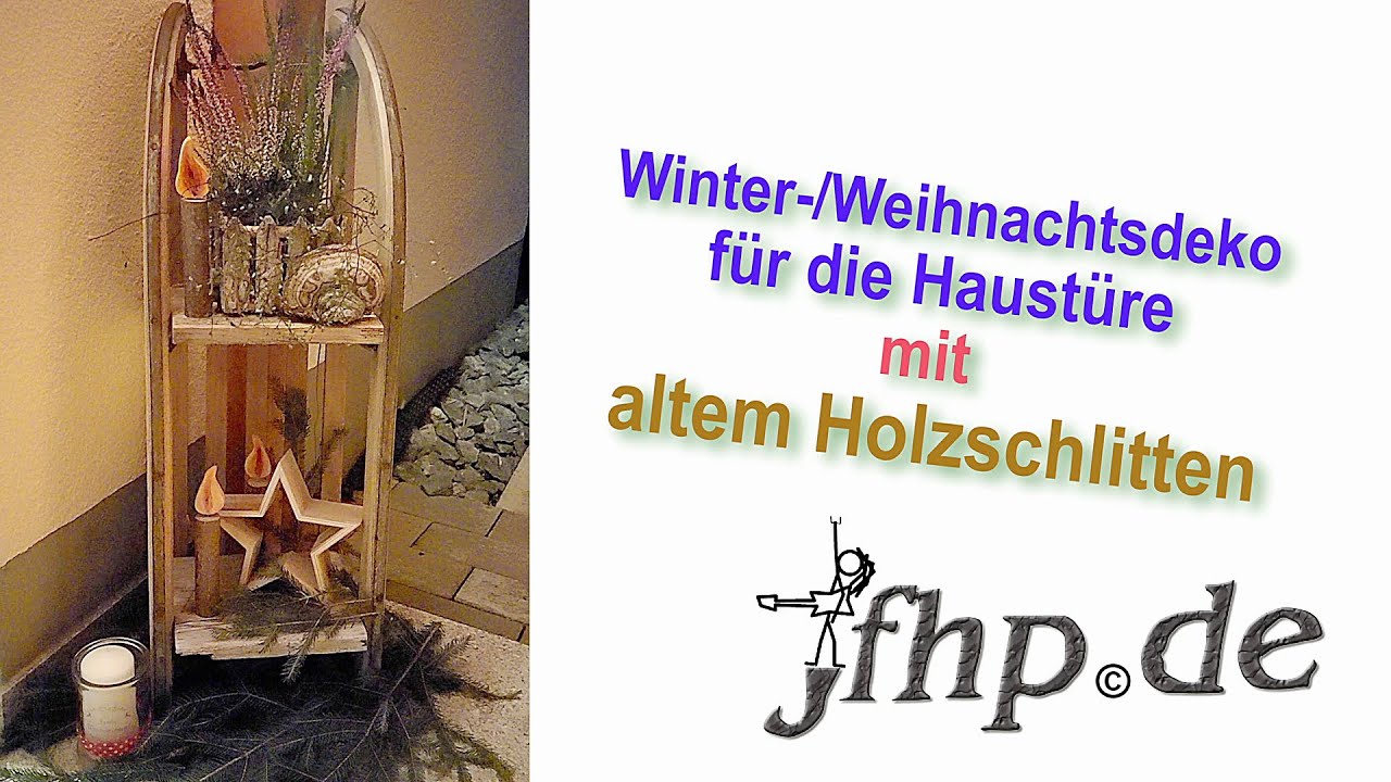 Winter- / Weihnachtsdeko für die Haustüre mit altem Holzschlitten