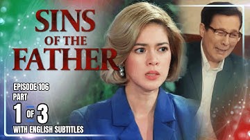 Sins Of The Father | Episode 106 (1/3) | November 17, 2025 (with English Subs)