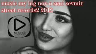 Big Nor - O Seni Sevmir Official Audio
