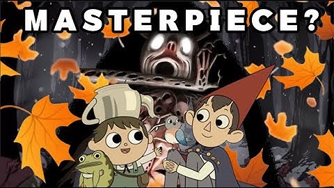 Was Over The Garden Wall A Masterpiece