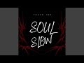 Soul slow radio edit