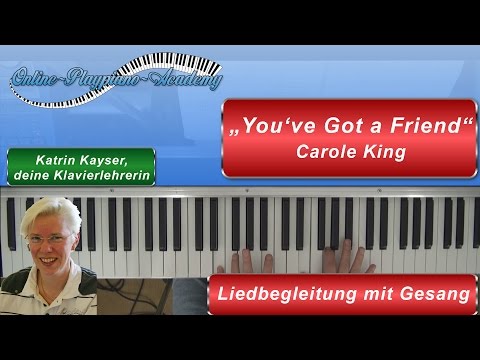 ♪ Klavier lernen: You've Got a Friend - Begleitpiano mit Gesang