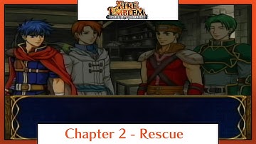 Fire Emblem: Path of Radiance | Playthrough | Chapter 2: Rescue