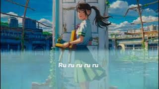 Suzume - Nanoka Hara [Suzume no Tojimari] || (Lirik Terjemahan Indonesia) “ Ru ru ru ru ru”