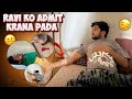 Itna Bura Haal 😢 | Ravi Ko Admit Karna Pada Hospital Mein